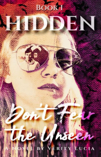 HIDDEN | Don't Fear the Unseen Catholic Fiction Book 1